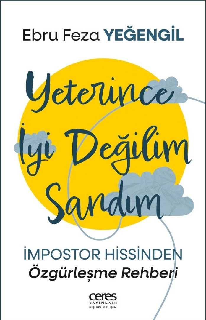 Yeterince İyi Değilim Sandım — Ebru Feza Yeğengil kitap kapağı
